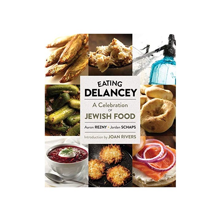 Eating Delancey: A Celebration of Jewish Food